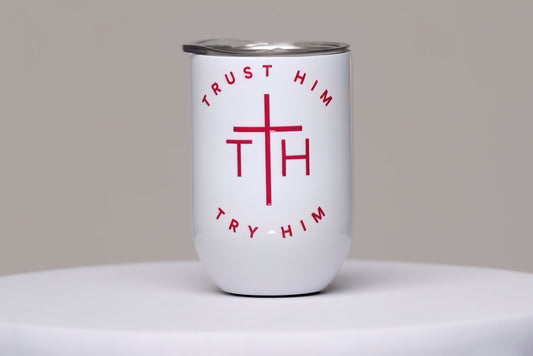 Trust Him Try Him Stemless Wine Tumbler 12oz. with Lid