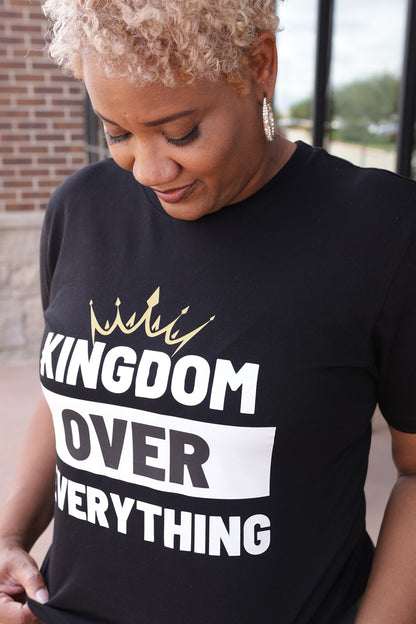 Kingdom Over Everything - Unisex Tee (Front + Back)